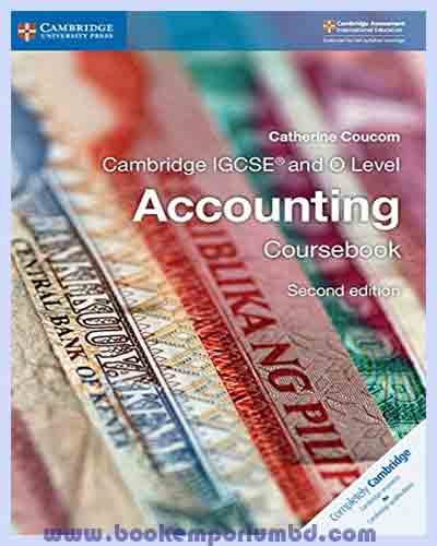 Cambridge IGCSE and O Level Accounting Coursebook (Latest Edition)