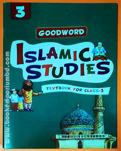 Good word Islamic Studies: Grade-3